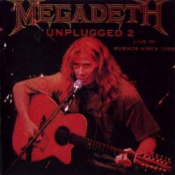 Megadeth : Unplugged 2 - Live in Buenos Aires 1998